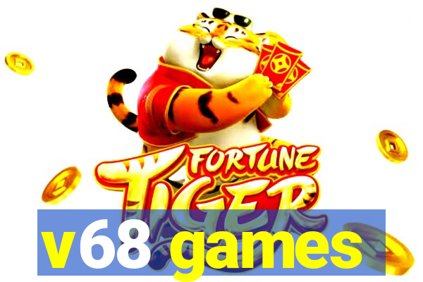 v68 games